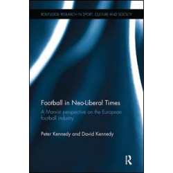 Football in Neo-Liberal Times Football in Neo-Liberal Times