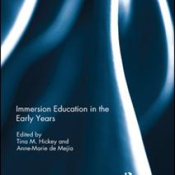 Immersion Education in the Early Years Immersion Education in the Early Years