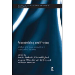 Peacebuilding and Friction Peacebuilding and Friction