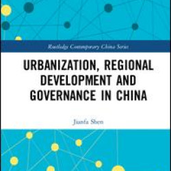 Urbanization, Regional Development and Governance in China