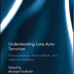 Understanding Lone Actor Terrorism
