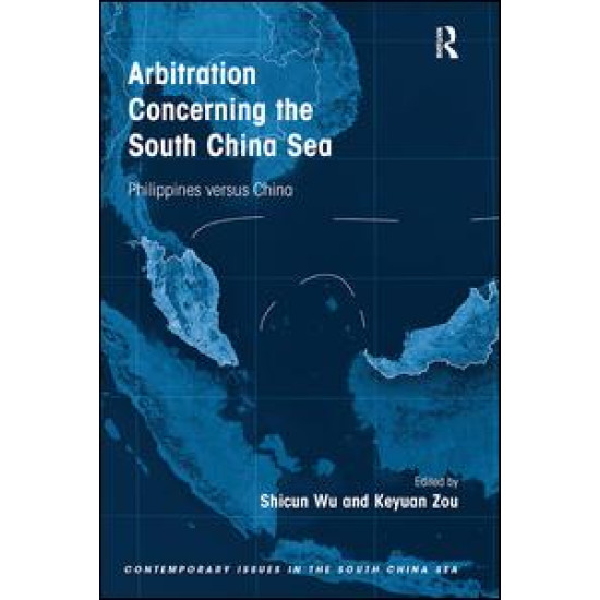 Arbitration Concerning the South China Sea Arbitration Concerning the South China Sea
