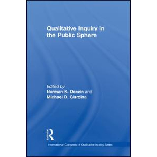 Qualitative Inquiry in the Public Sphere