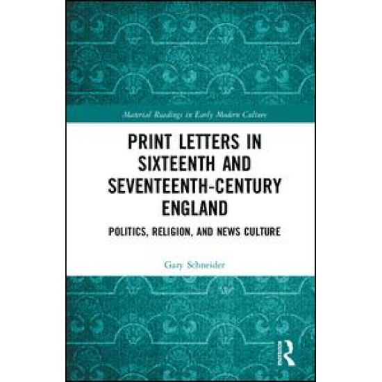 Print Letters in Seventeenth-Century England