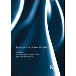 Sports in Postcolonial Worlds Sports in Postcolonial Worlds