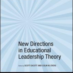 New Directions in Educational Leadership Theory