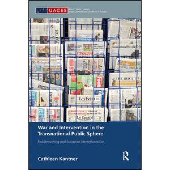 War and Intervention in the Transnational Public Sphere War and Intervention in the Transnational Public Sphere