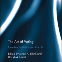 The Act of Voting The Act of Voting