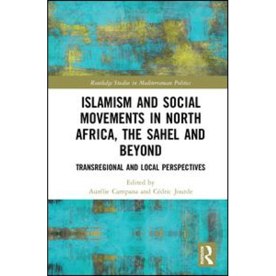 Islamism and Social Movements in North Africa, the Sahel and Beyond