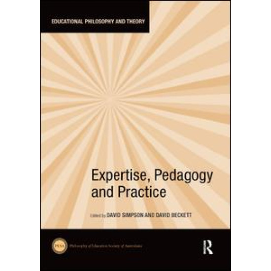 Expertise, Pedagogy and Practice