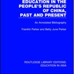 Education in the People's Republic of China, Past and Present Education in the People's Republic of China, Past and Present