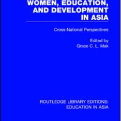 Women, Education and Development in Asia Women, Education and Development in Asia