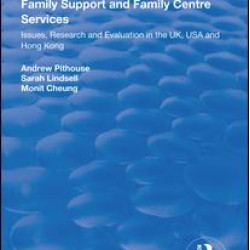 Family Support and Family Centre Services Family Support and Family Centre Services