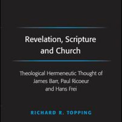 Revelation, Scripture and Church Revelation, Scripture and Church