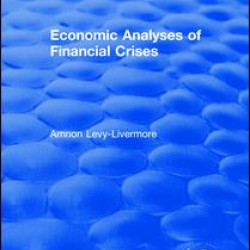 Economic Analyses of Financial Crises