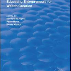 Educating Entrepreneurs for Wealth Creation