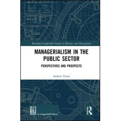 Managerialism in the Public Sector Managerialism in the Public Sector