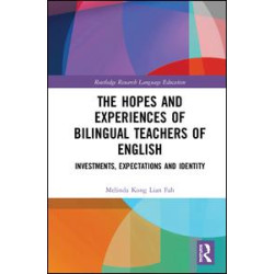 The Hopes and Experiences of Bilingual Teachers of English The Hopes and Experiences of Bilingual Teachers of English