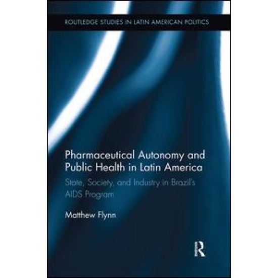 Pharmaceutical Autonomy and Public Health in Latin America