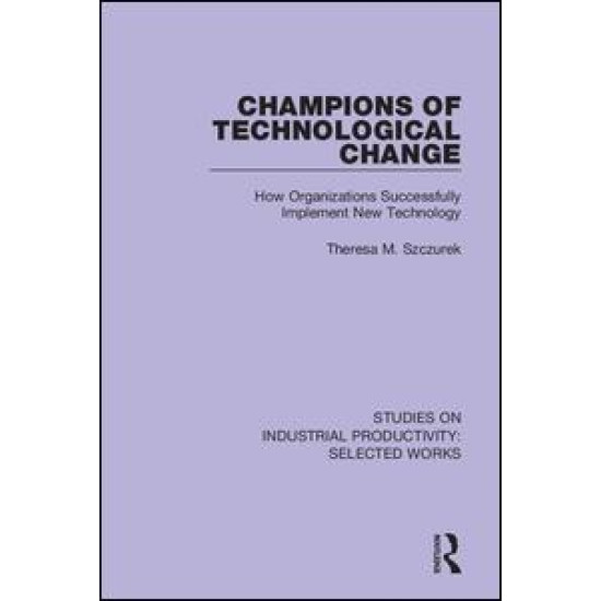 Champions of Technological Change