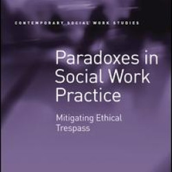 Paradoxes in Social Work Practice