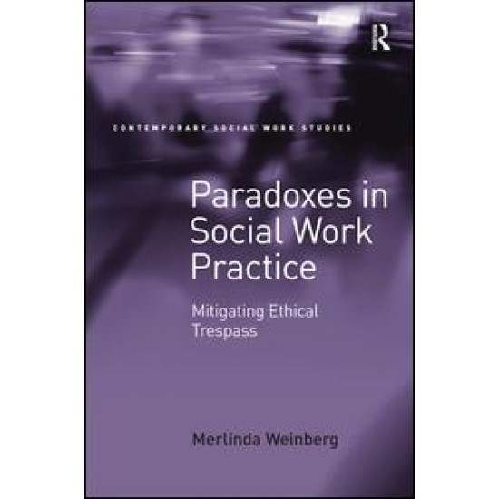 Paradoxes in Social Work Practice Paradoxes in Social Work Practice