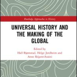Universal History and the Making of the Global Universal History and the Making of the Global