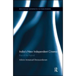 India’s New Independent Cinema India’s New Independent Cinema