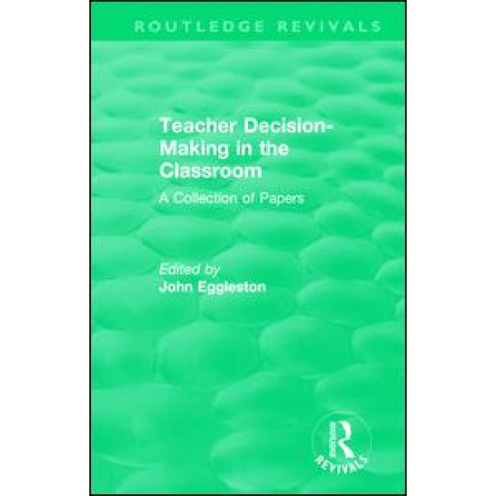 Teacher Decision-Making in the Classroom