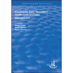 Community Care, Secondary Health Care and Care Management Community Care, Secondary Health Care and Care Management