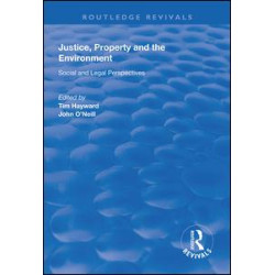 Justice, Property and the Environment Justice, Property and the Environment