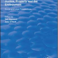 Justice, Property and the Environment Justice, Property and the Environment
