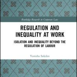 Regulation and Inequality at Work Regulation and Inequality at Work