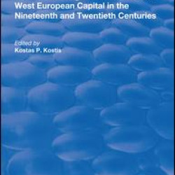 Modern Banking in the Balkans and West-European Capital in the 19th and 20th Centuries Modern Banking in the Balkans and West-European Capital in the 19th and 20th Centuries