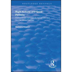 Right Actions and Good Persons Right Actions and Good Persons