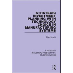 Strategic Investment Planning with Technology Choice in Manufacturing Systems