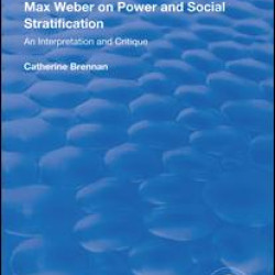 Max Weber on Power and Social Stratification Max Weber on Power and Social Stratification