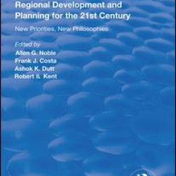 Regional Development and Planning for the 21st Century Regional Development and Planning for the 21st Century
