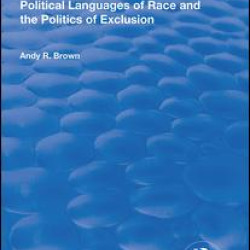 Political Languages of Race and the Politics of Exclusion