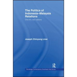 The Politics of Indonesia-Malaysia Relations The Politics of Indonesia-Malaysia Relations