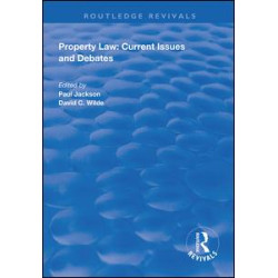 Property Law: Current Issues and Debates Property Law: Current Issues and Debates