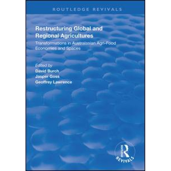 Restructuring Global and Regional Agricultures
