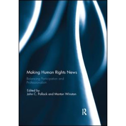 Making Human Rights News Making Human Rights News