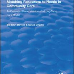 Matching Resources to Needs in Community Care Matching Resources to Needs in Community Care