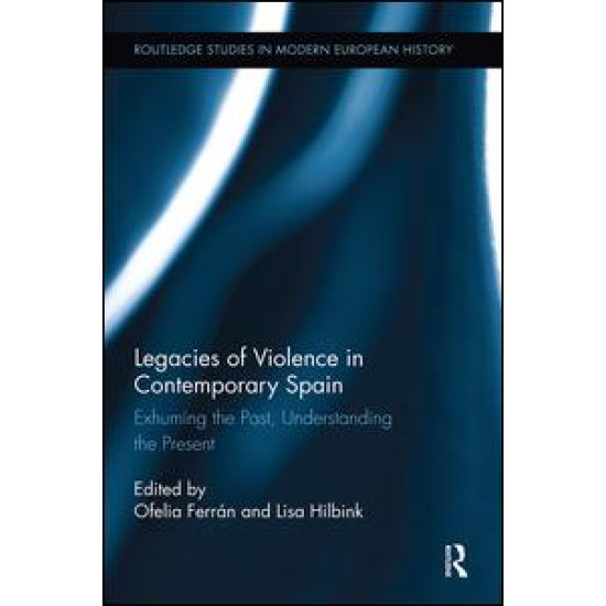 Legacies of Violence in Contemporary Spain