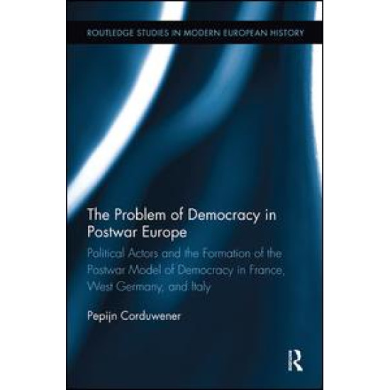 The Problem of Democracy in Postwar Europe