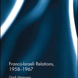Franco-Israeli Relations, 1958-1967