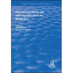 Reproductive Health and Infectious Disease in the Middle East Reproductive Health and Infectious Disease in the Middle East