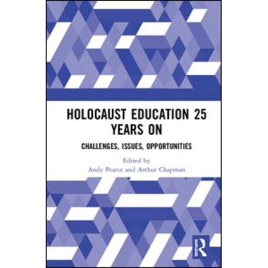 Holocaust Education 25 Years On