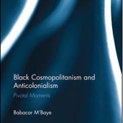 Black Cosmopolitanism and Anticolonialism